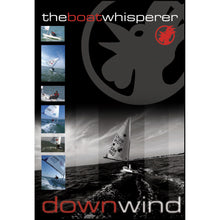 Load image into Gallery viewer, The Boat Whisperer DOWNWIND Digital Download